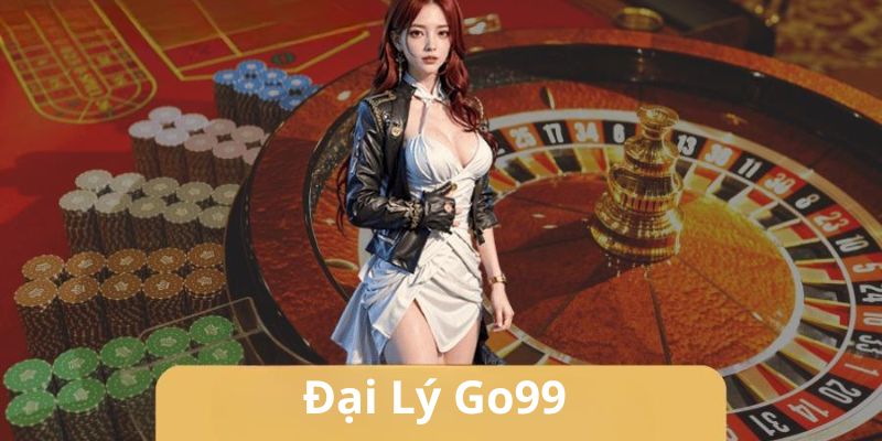 Làm đại lý GO99 giúp tạo ra nhiều mối quan hệ