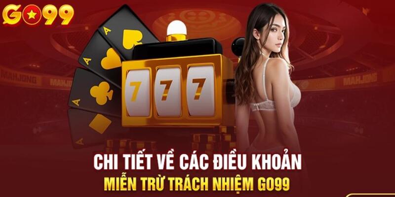 Thành viên cần tự chịu trách nhiệm theo đúng điều khoản điều kiện