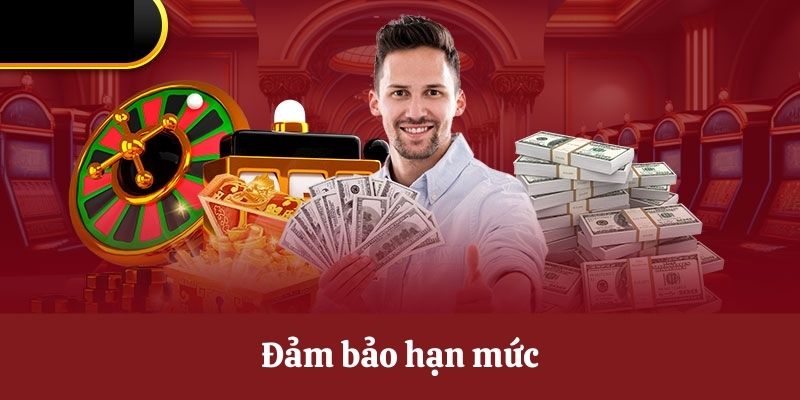 Đảm bảo hạn mức đúng quy định