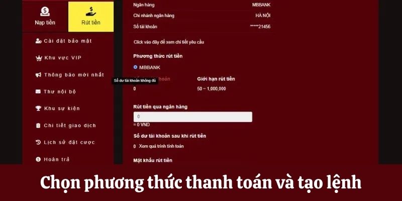 Chọn phương thức và tạo lệnh rút tiền Go99